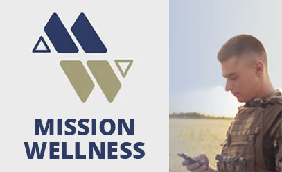 Mission Wellness logo and a service member looking at his mobile phone