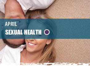 April: Sexual Health